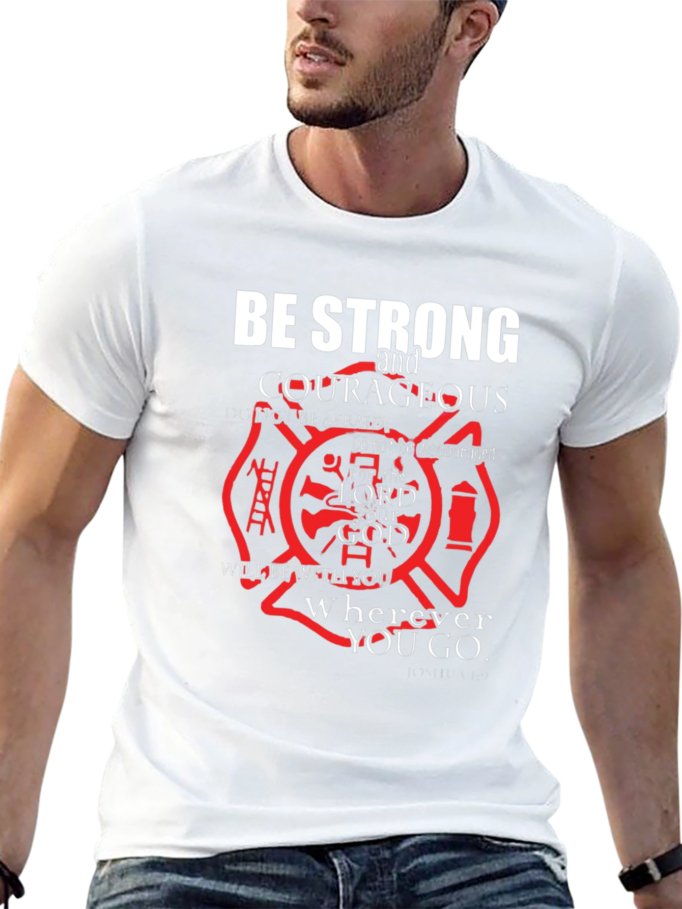 Be Strong and Courageous T-Shirt