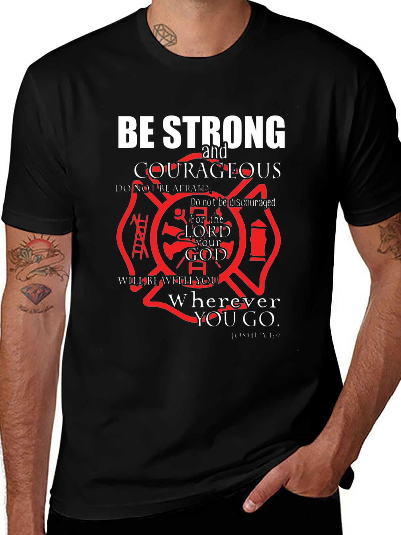 Be Strong and Courageous T-Shirt
