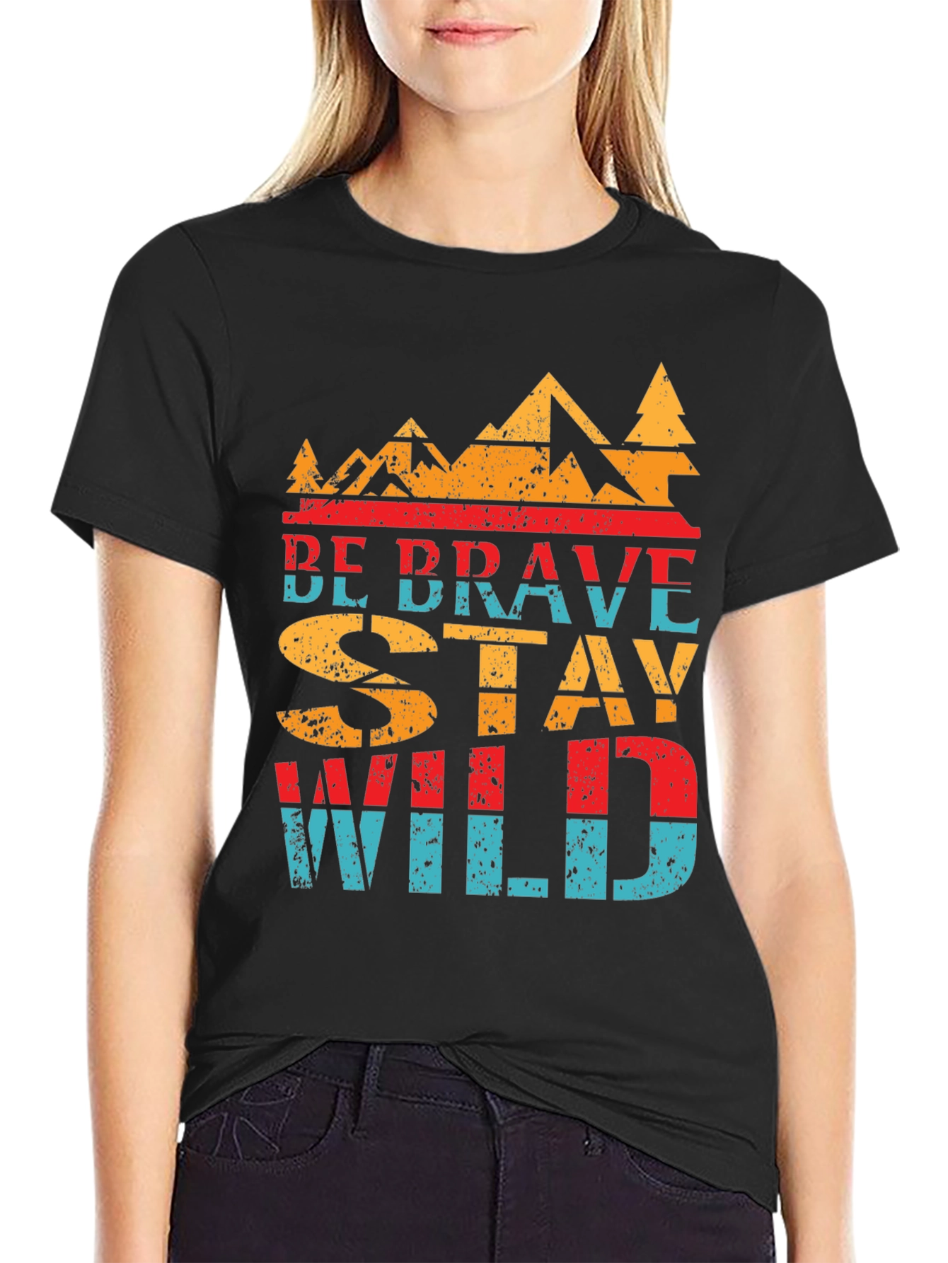 Be Brave Stay Wild Graphic T-Shirt - Adventure Awaits