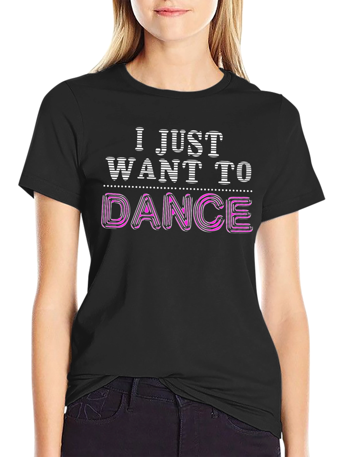 I Just Want To Dance Graphic Tee Shirt