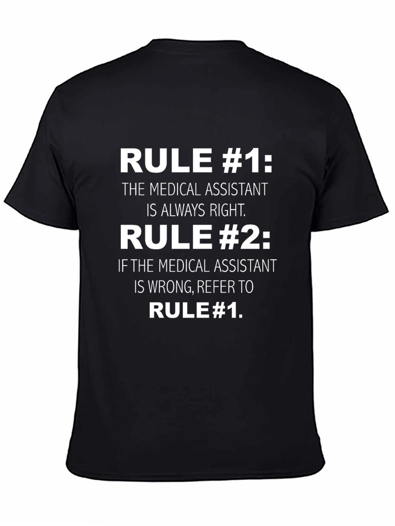 Medical Assistant Rule T-Shirt - Funny MA Gift