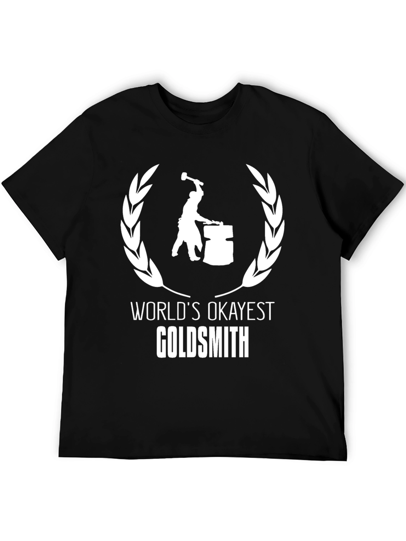 Worlds Okayest Goldsmith T-Shirt - Black