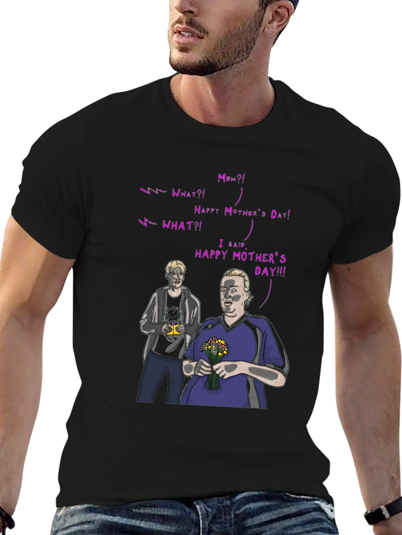 Happy Mothers Day T-Shirt - Funny Graphic Tee