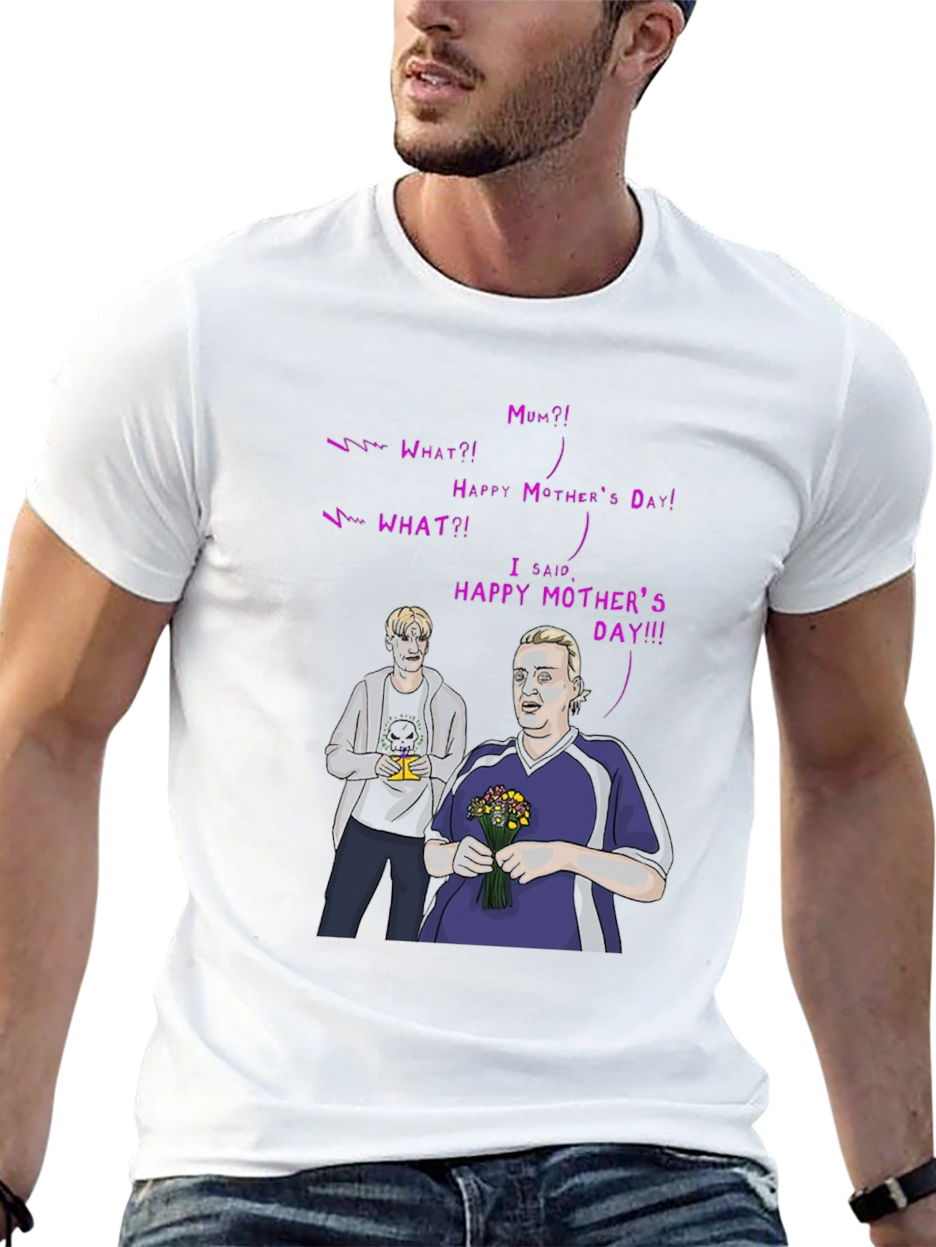 Happy Mothers Day T-Shirt - Funny Graphic Tee