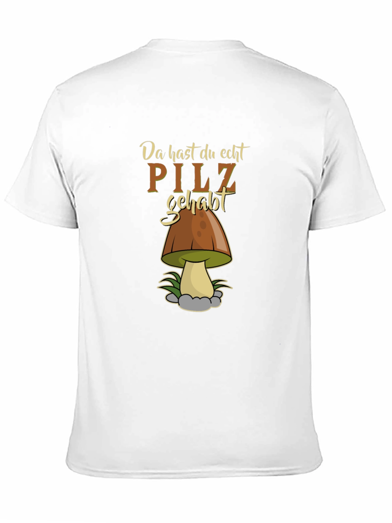 Funny Pilz Gehabt Mushroom Graphic Tee