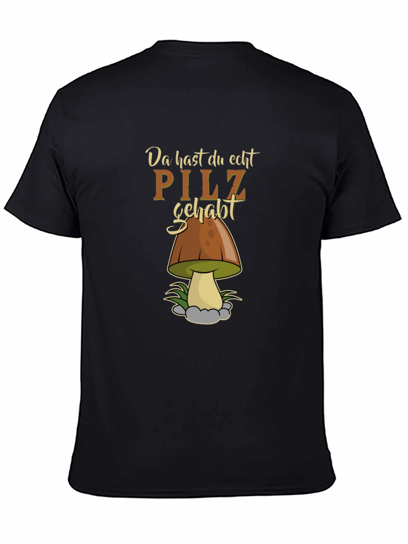 Funny Pilz Gehabt Mushroom Graphic Tee