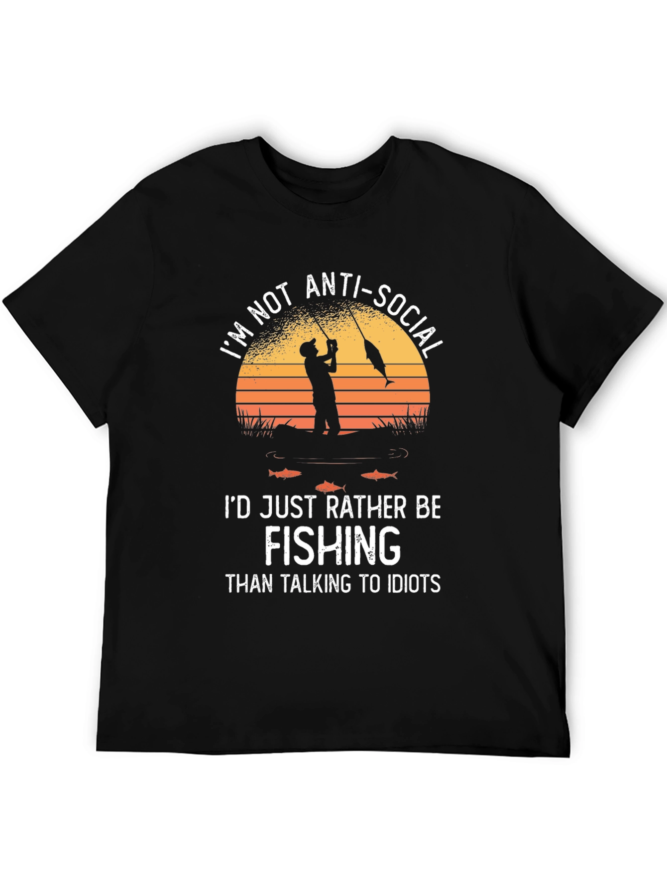 Fishing T-Shirt: Im Not Anti-Social