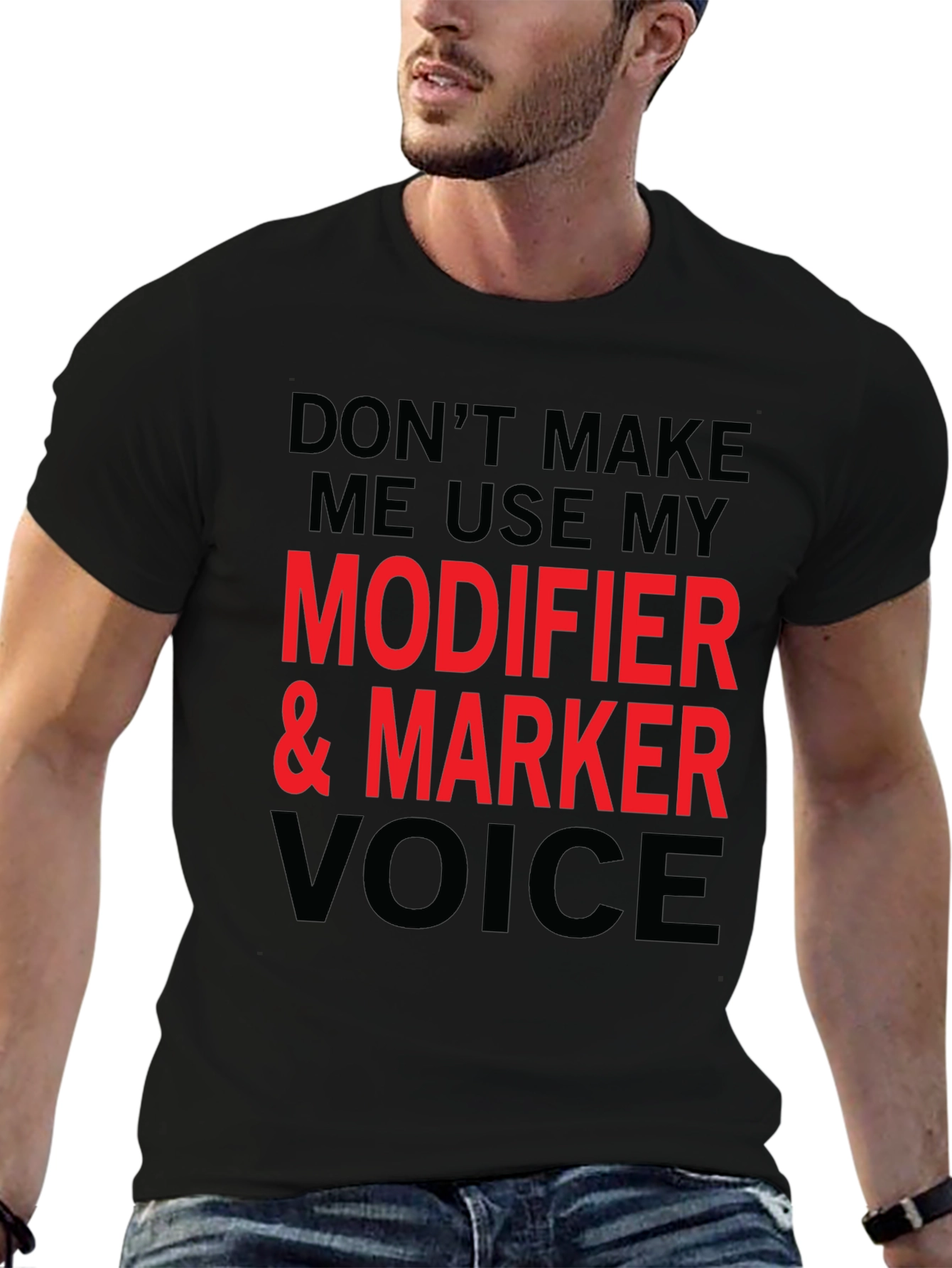 Sarcastic Modifier & Marker Voice T-Shirt