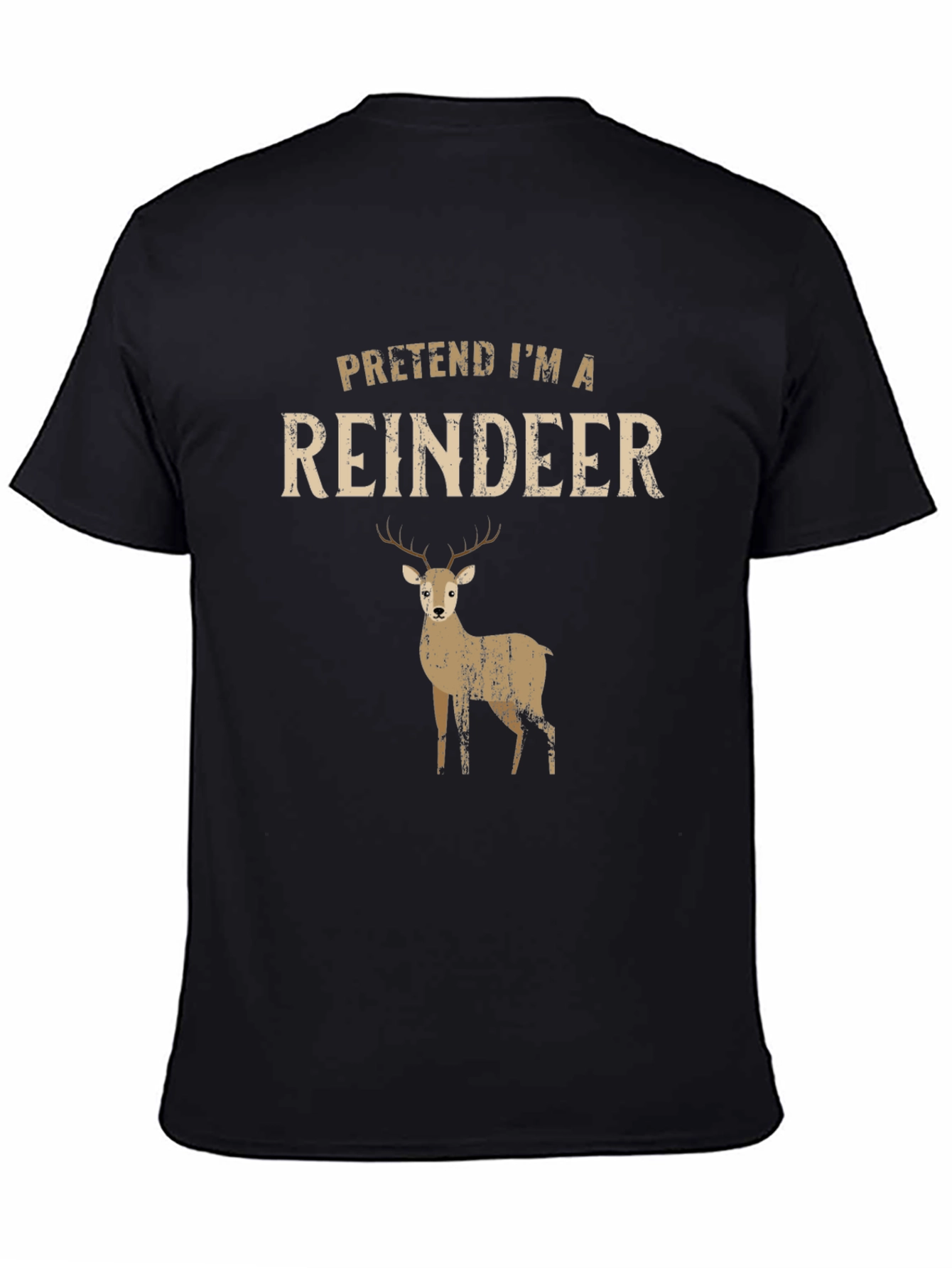 Pretend Im A Reindeer T-Shirt - Funny Christmas Tee