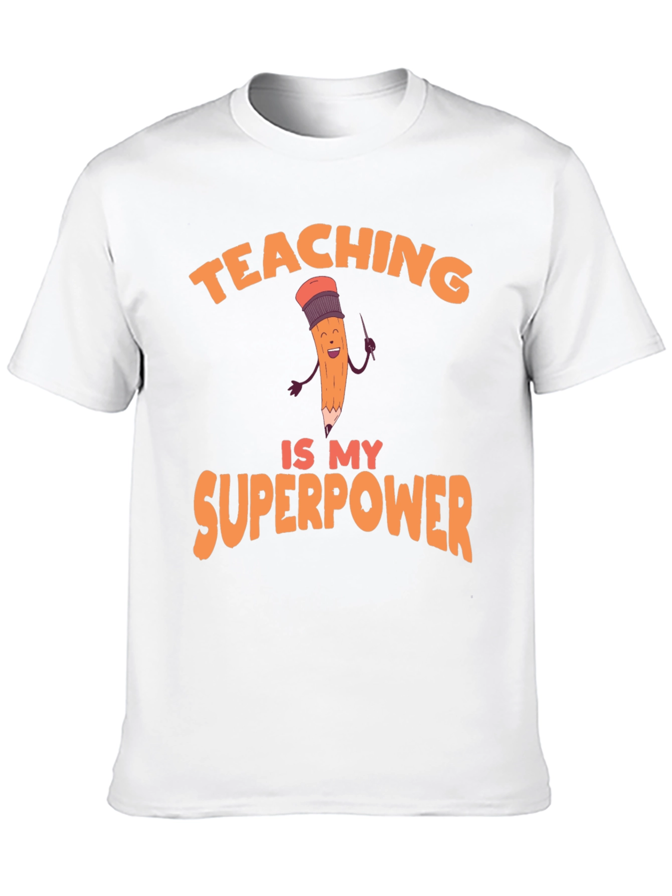 Teaching is My Superpower Graphic Tee
