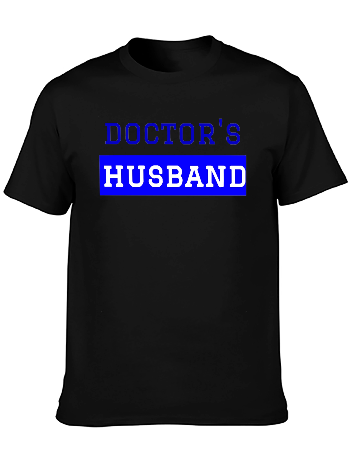 Doctors Husband Novelty T-Shirt