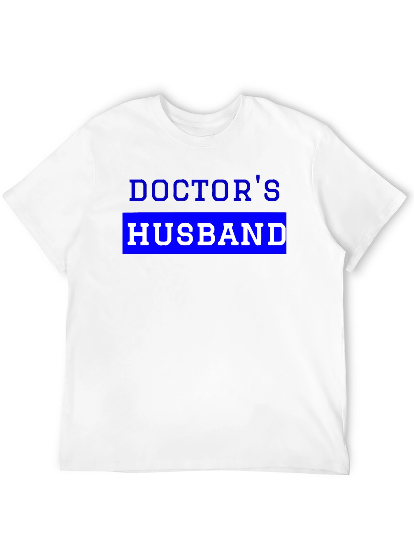 Doctors Husband Novelty T-Shirt