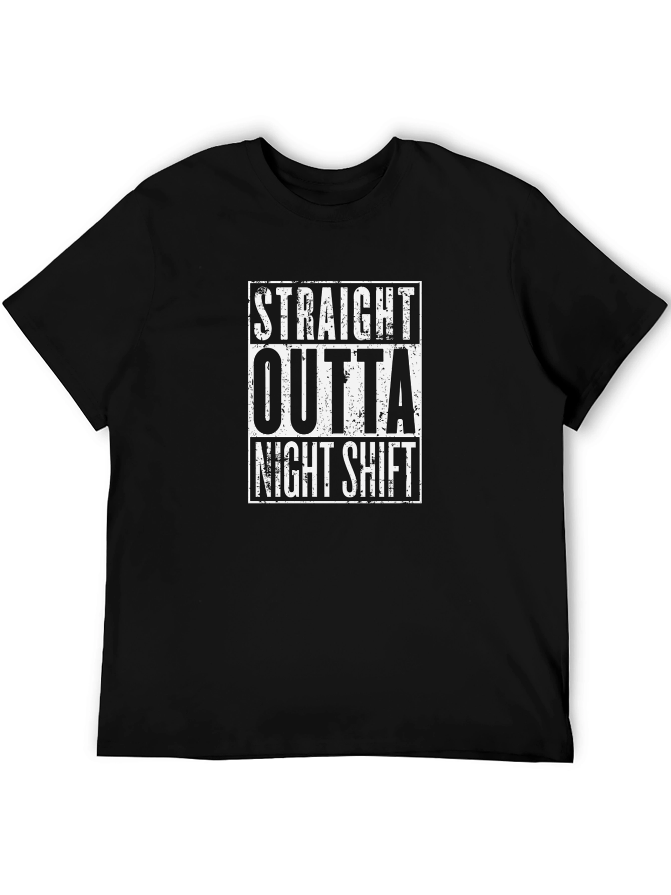 Straight Outta Night Shift Black T-Shirt
