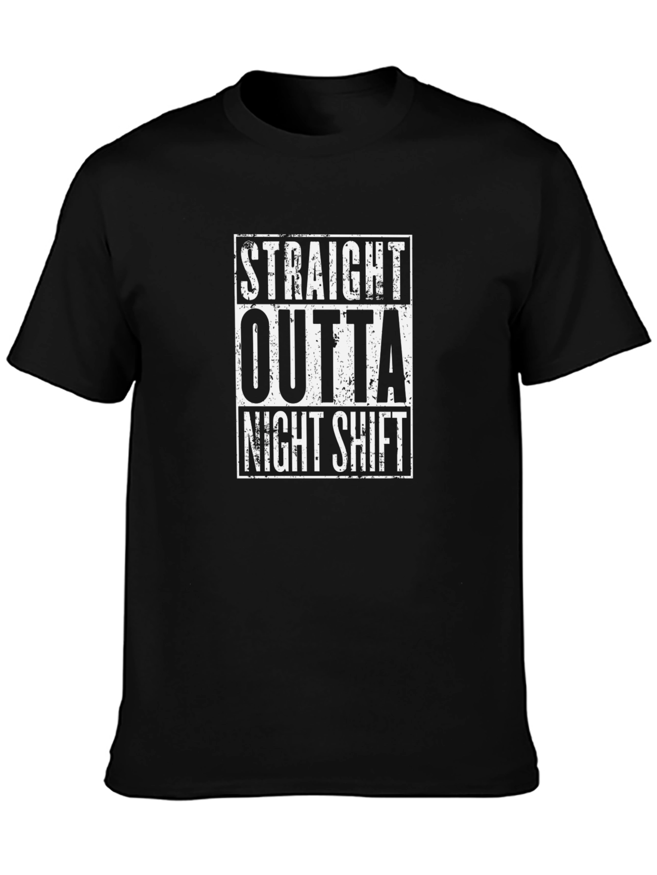 Straight Outta Night Shift Black T-Shirt