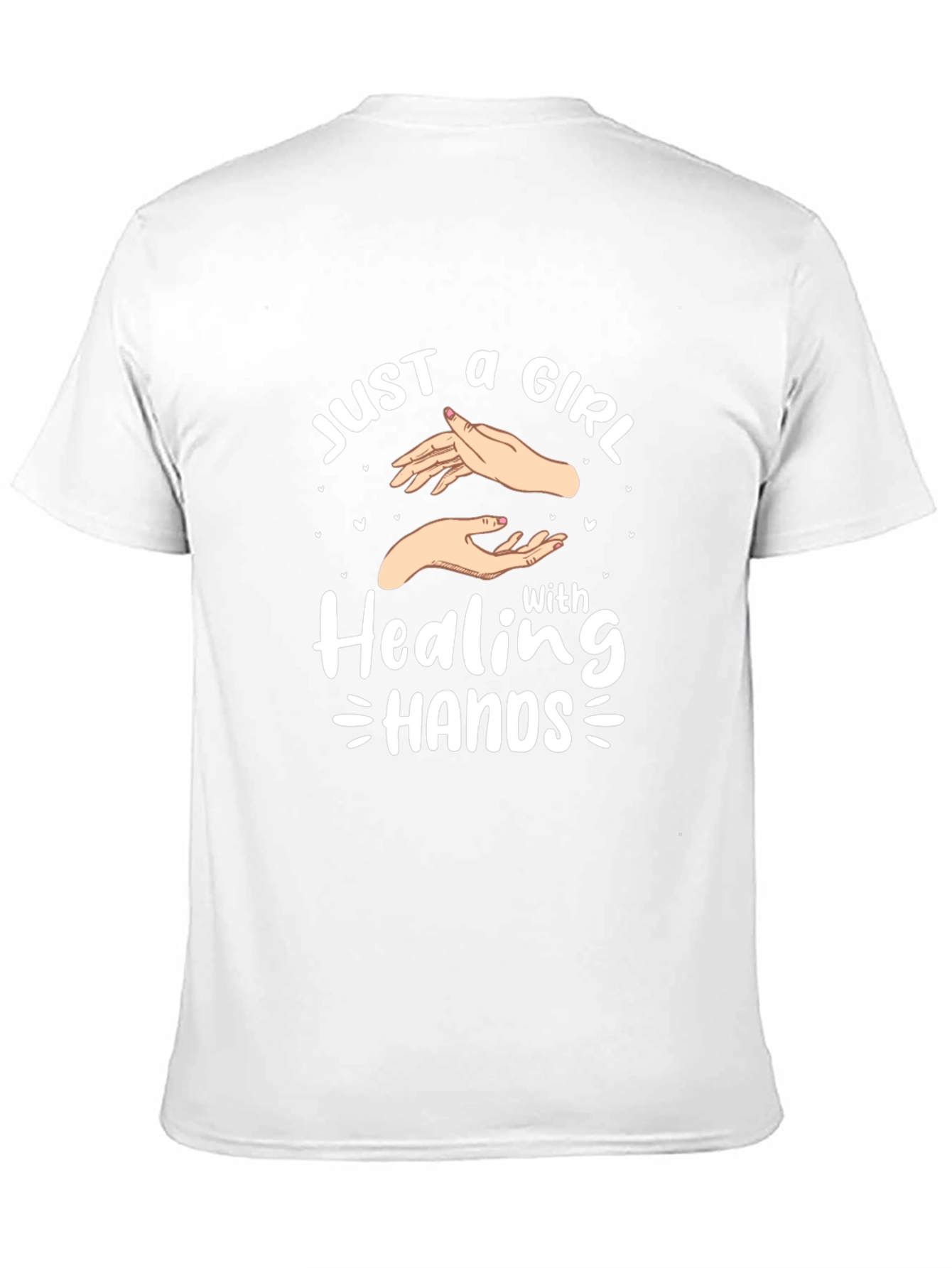 Healing Hands T-Shirt - Just a Girl