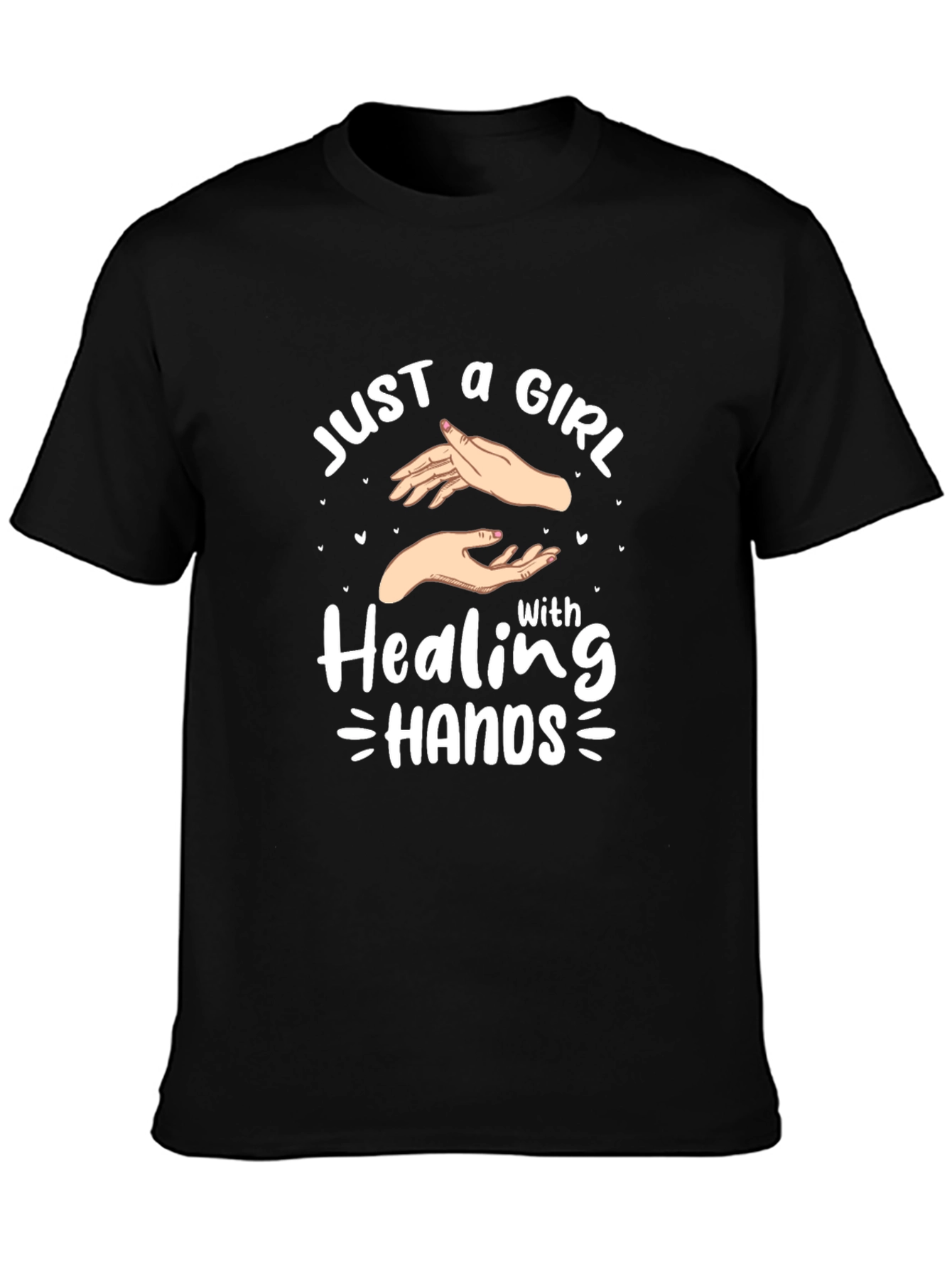 Healing Hands T-Shirt - Just a Girl