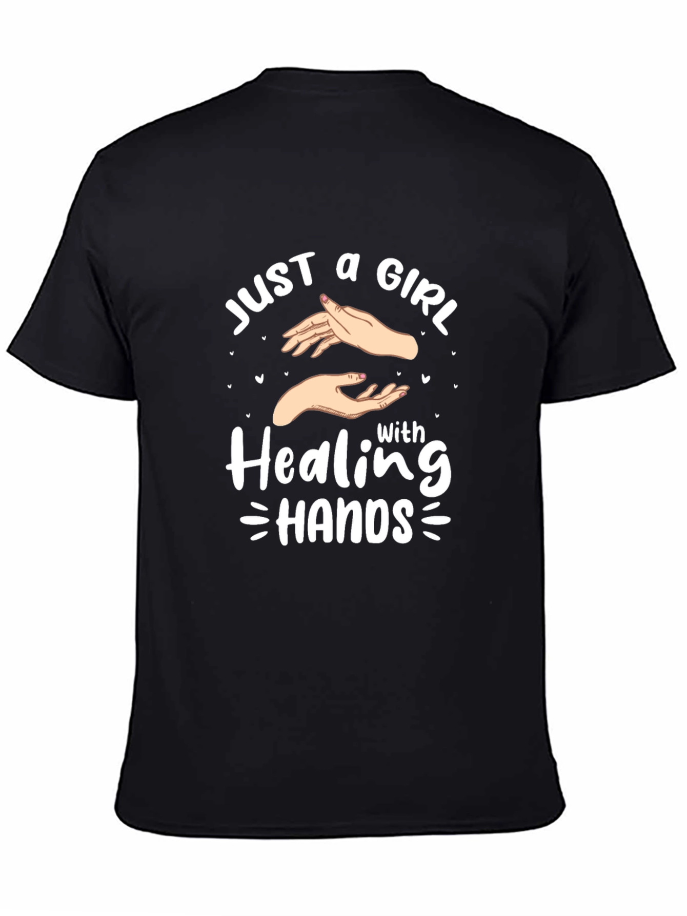 Healing Hands T-Shirt - Just a Girl