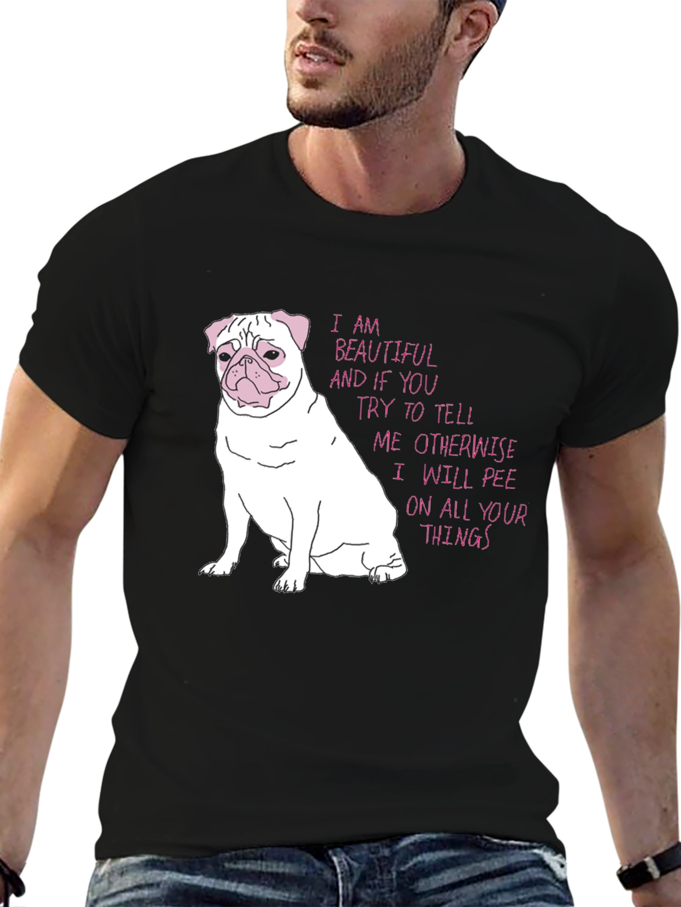 Funny Pug T-Shirt - Beautiful and Threatening!