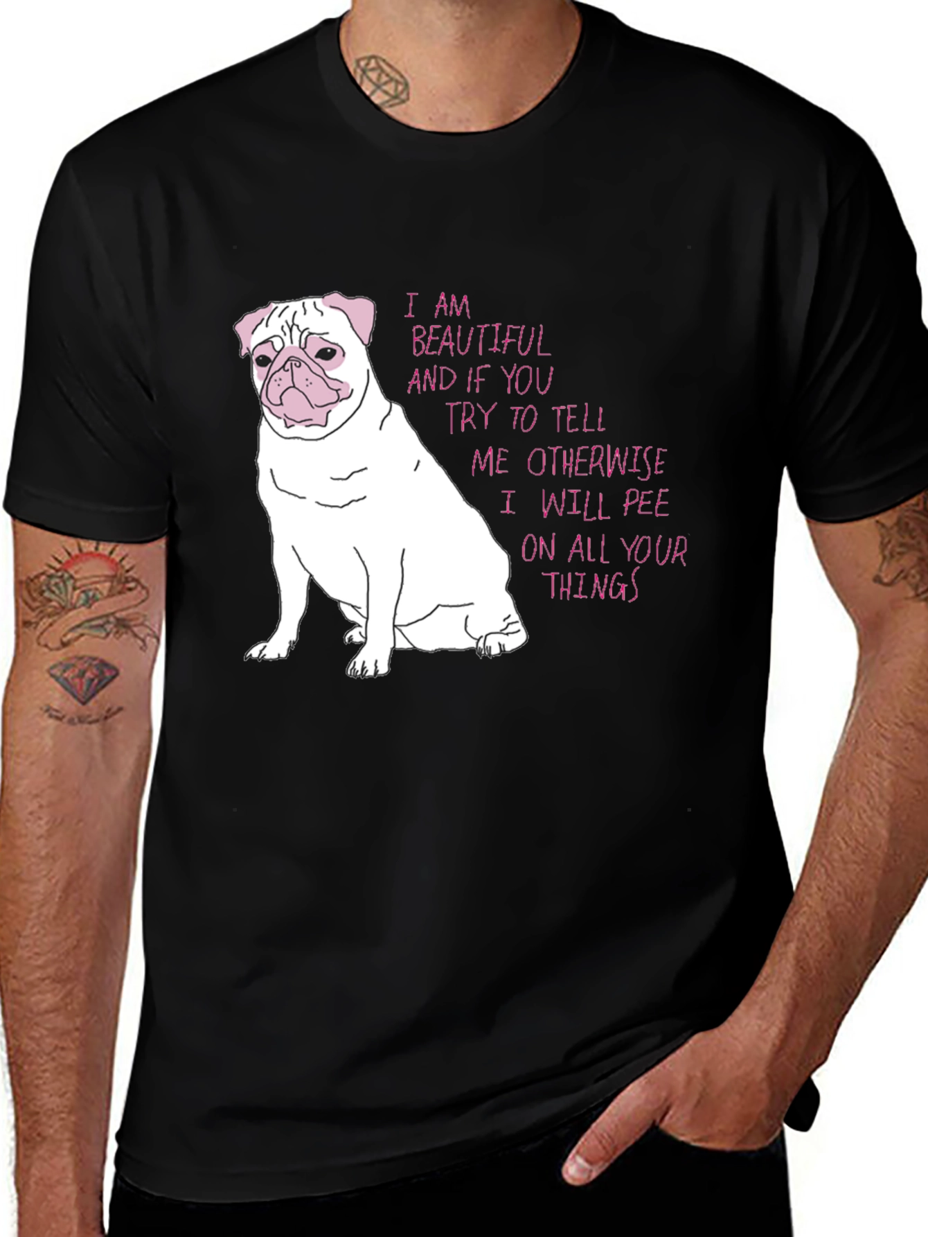 Funny Pug T-Shirt - Beautiful and Threatening!