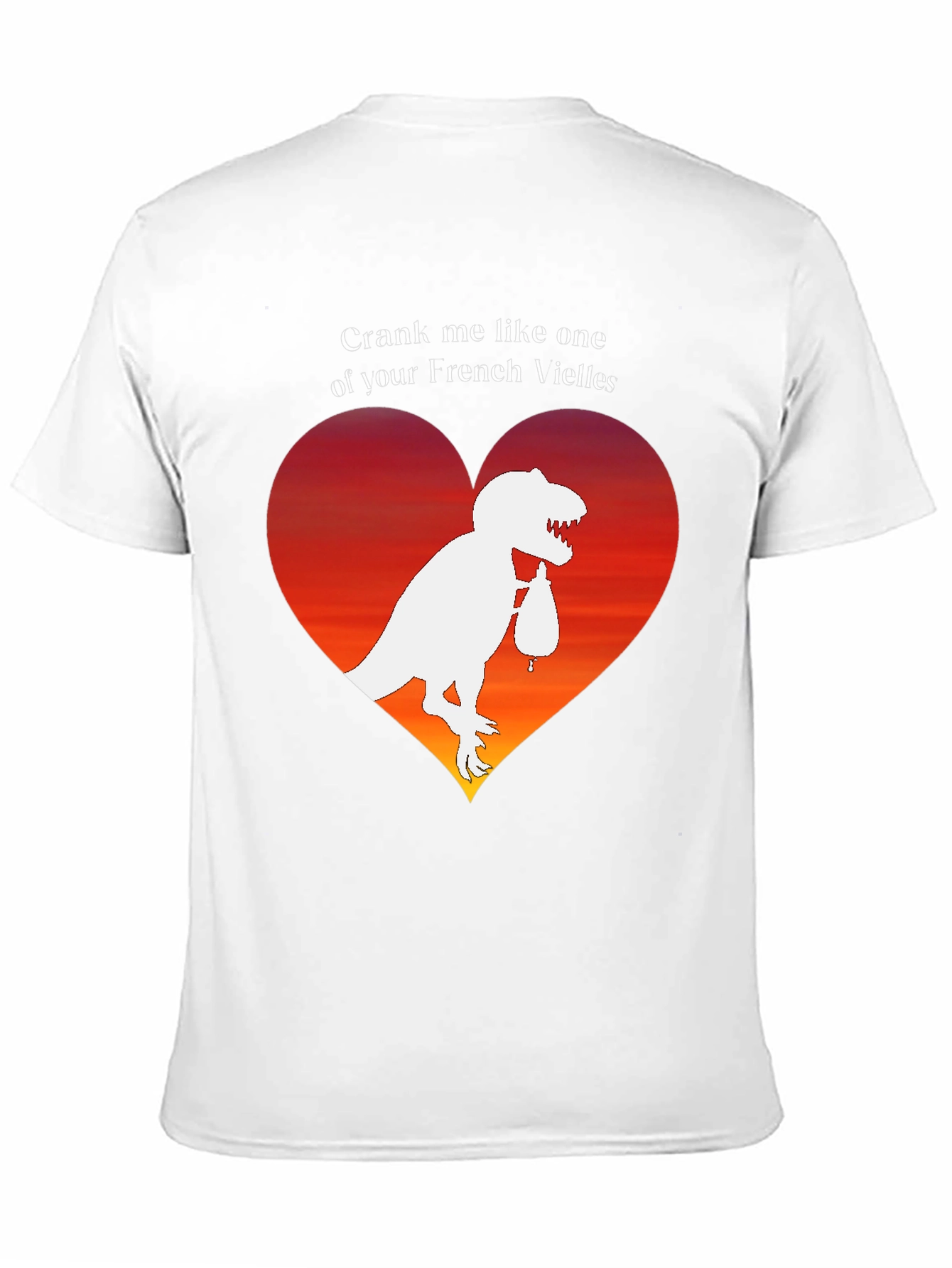 Dino Love T-Shirt: Crank Me Like a French Vielle