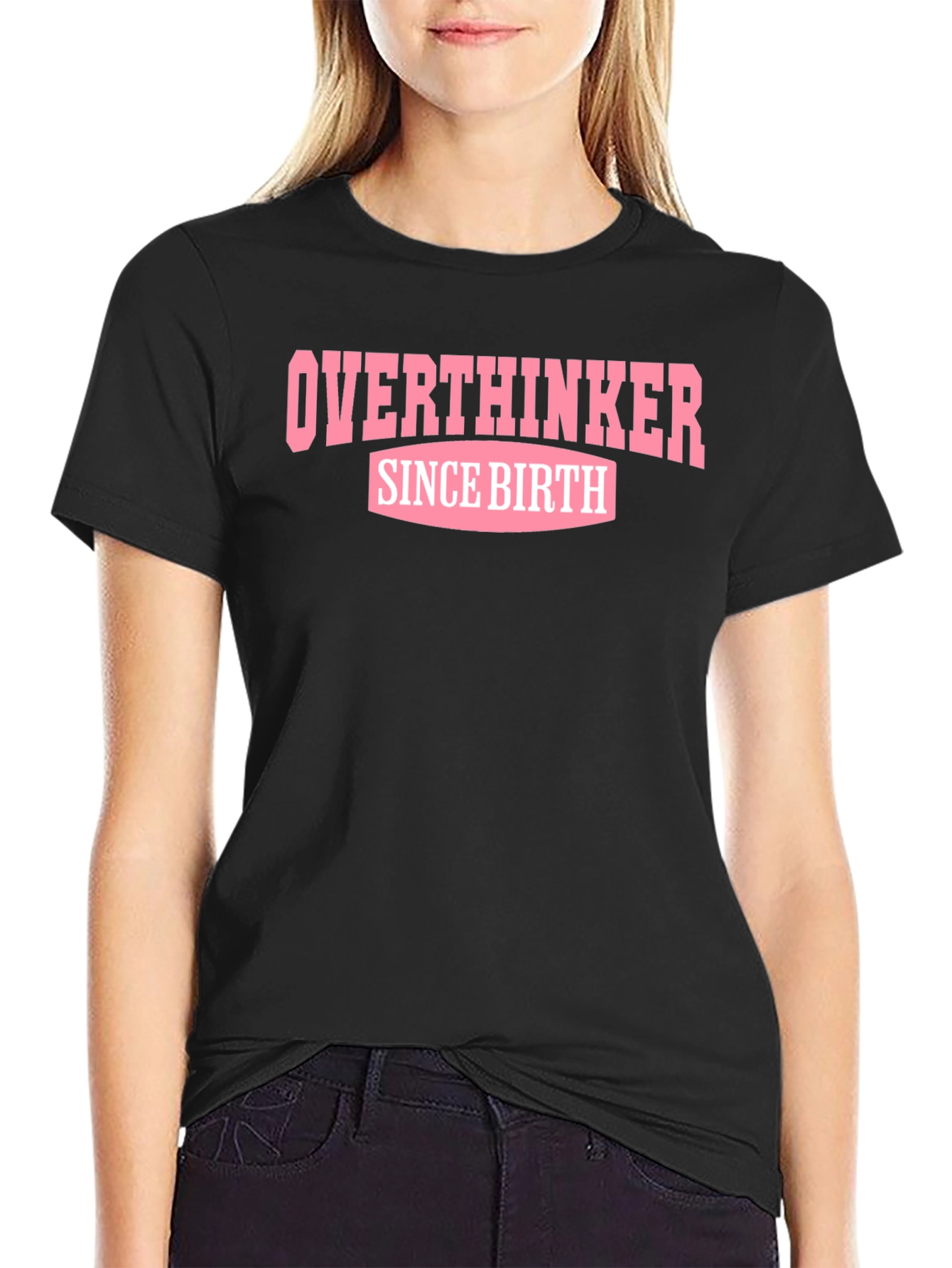 Overthinker Since Birth T-Shirt - Black
