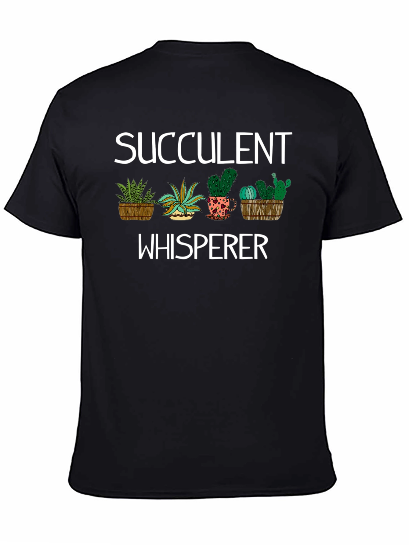 Succulent Whisperer T-Shirt - Plant Lover Tee