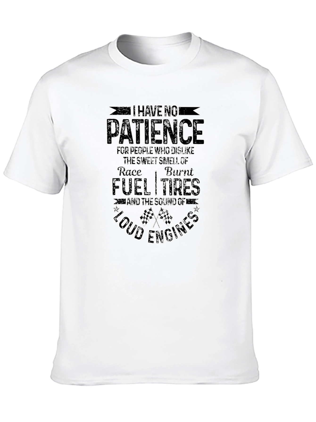 I Have No Patience Fuel Tires Funny T-Shirt