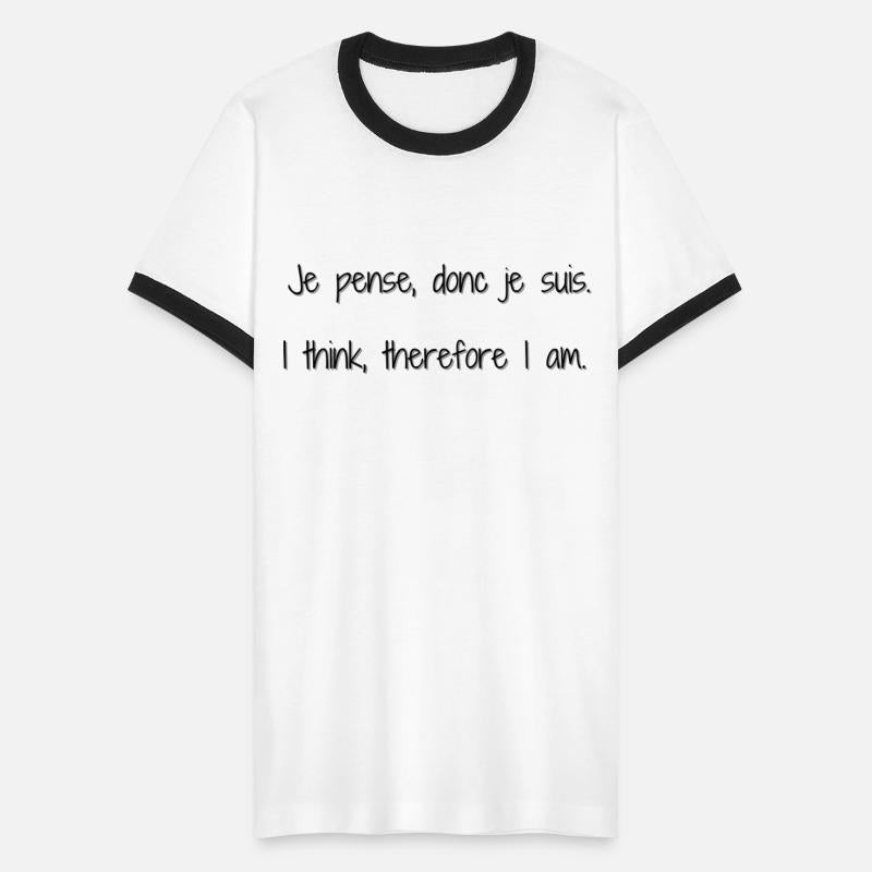Je Pense, Donc Je Suis, I Think, therefore I Am
