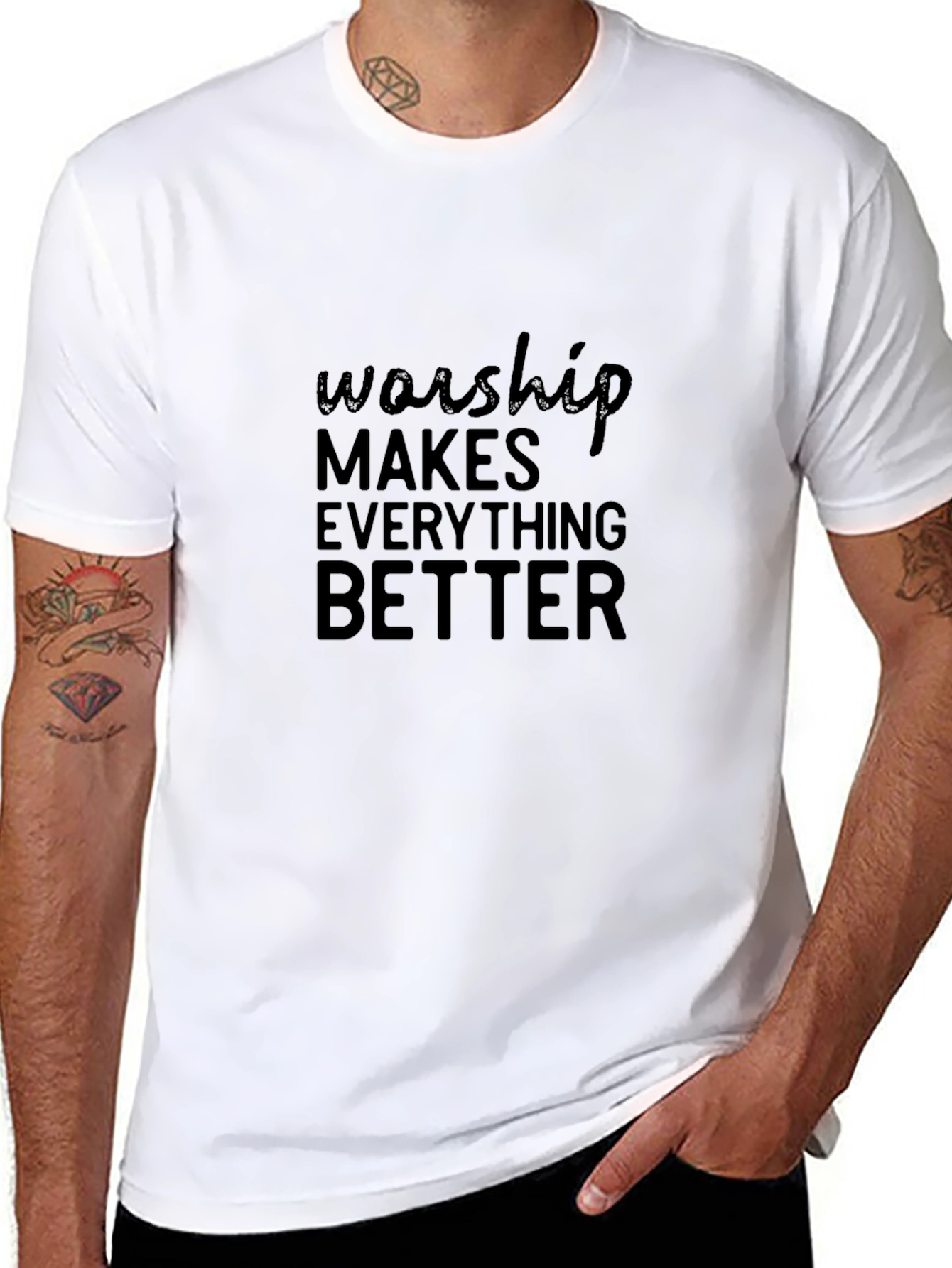 Worship Makes Everything Better T-Shirt