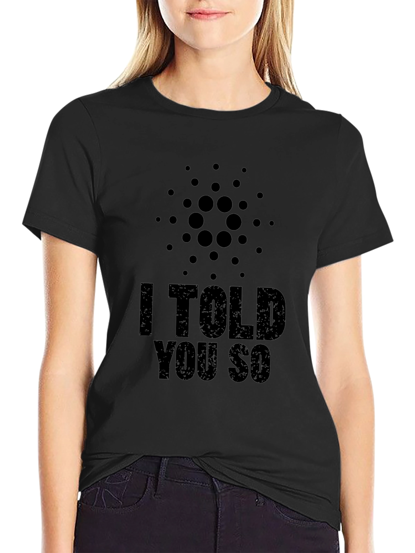 I Told You So - Crypto T-Shirt
