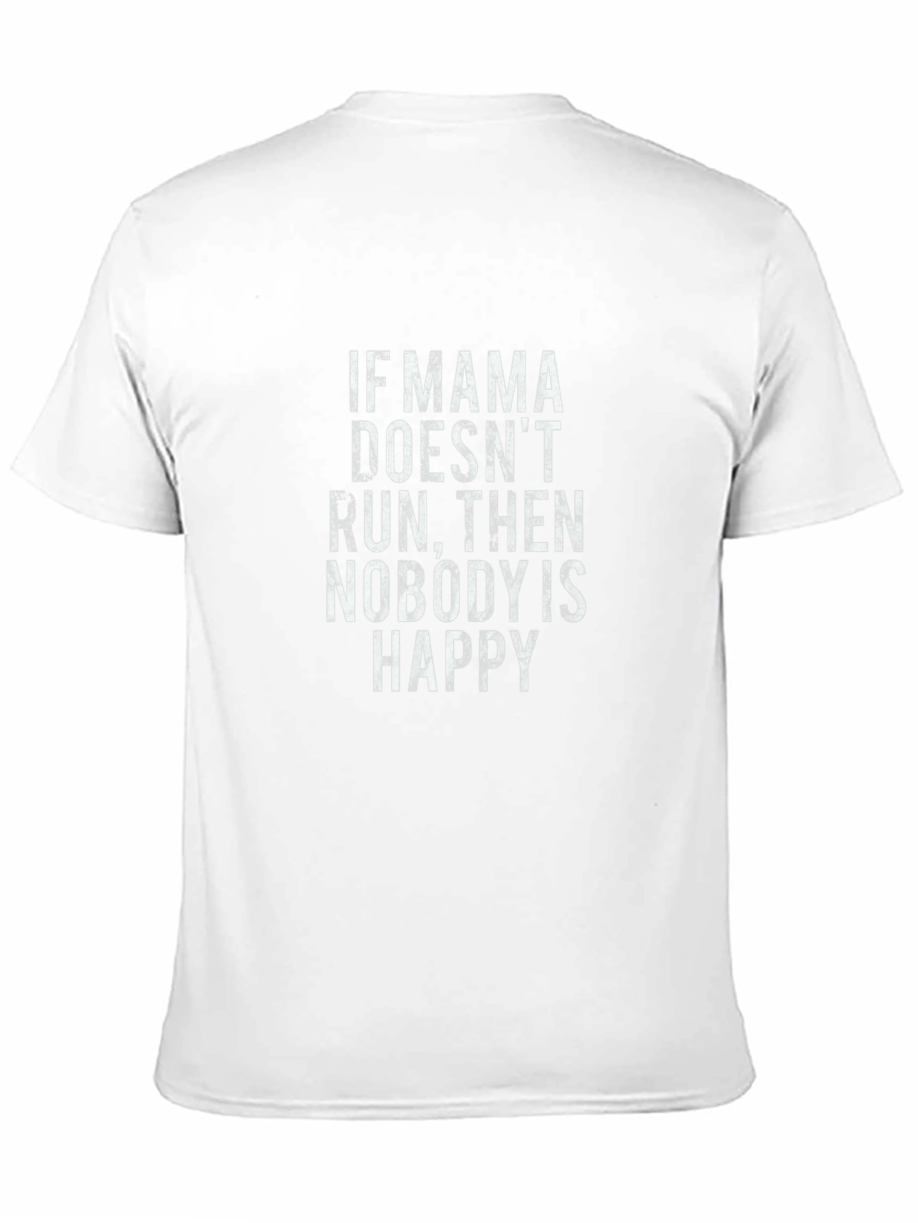 If Mama Doesnt Run T-Shirt - Funny Mom Tee