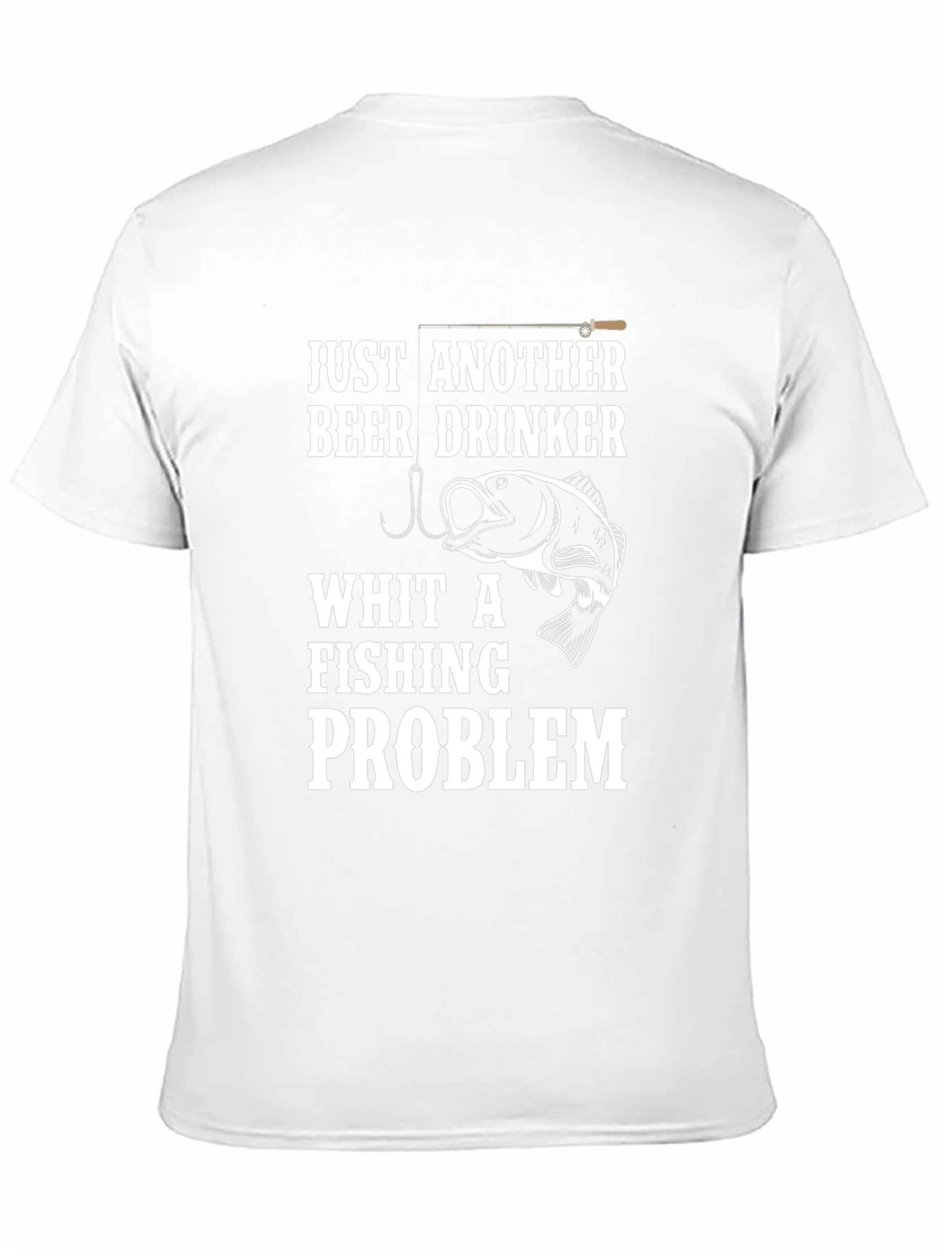 Just Another Beer Drinker Fishing Problem T-Shirt