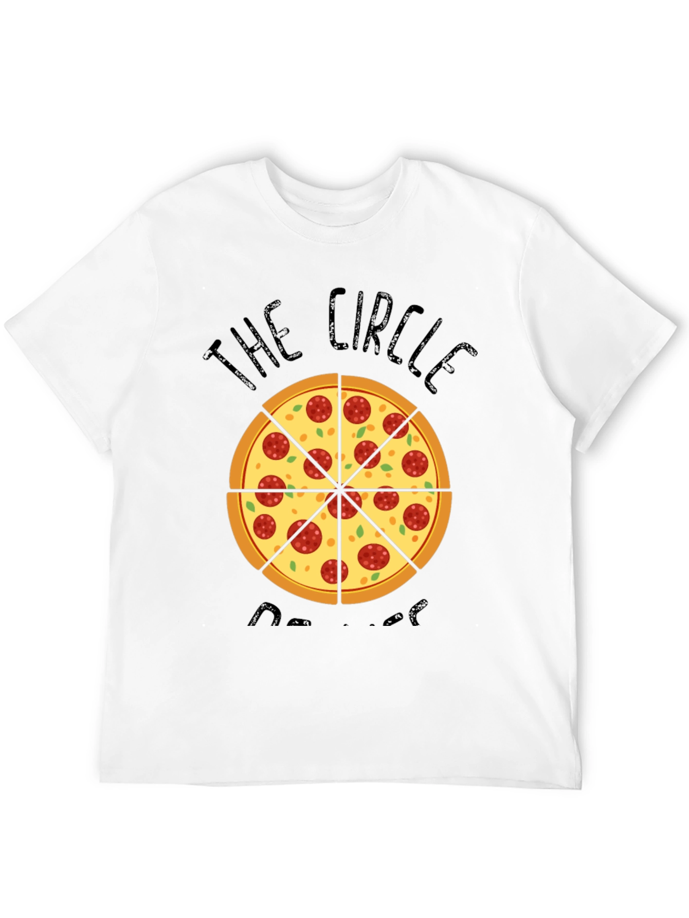 The Circle of Pizza Funny T-Shirt