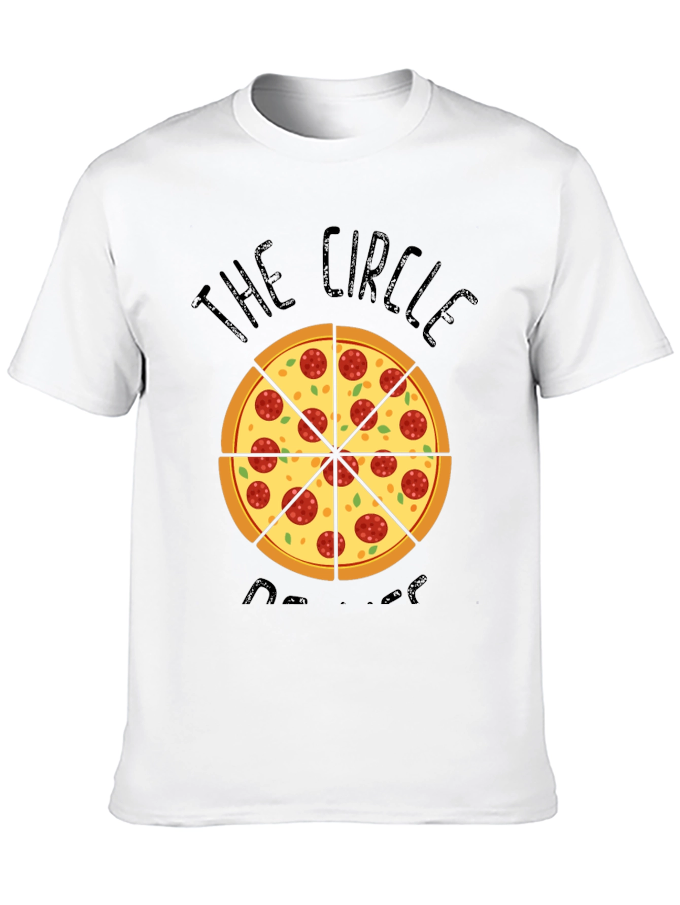 The Circle of Pizza Funny T-Shirt
