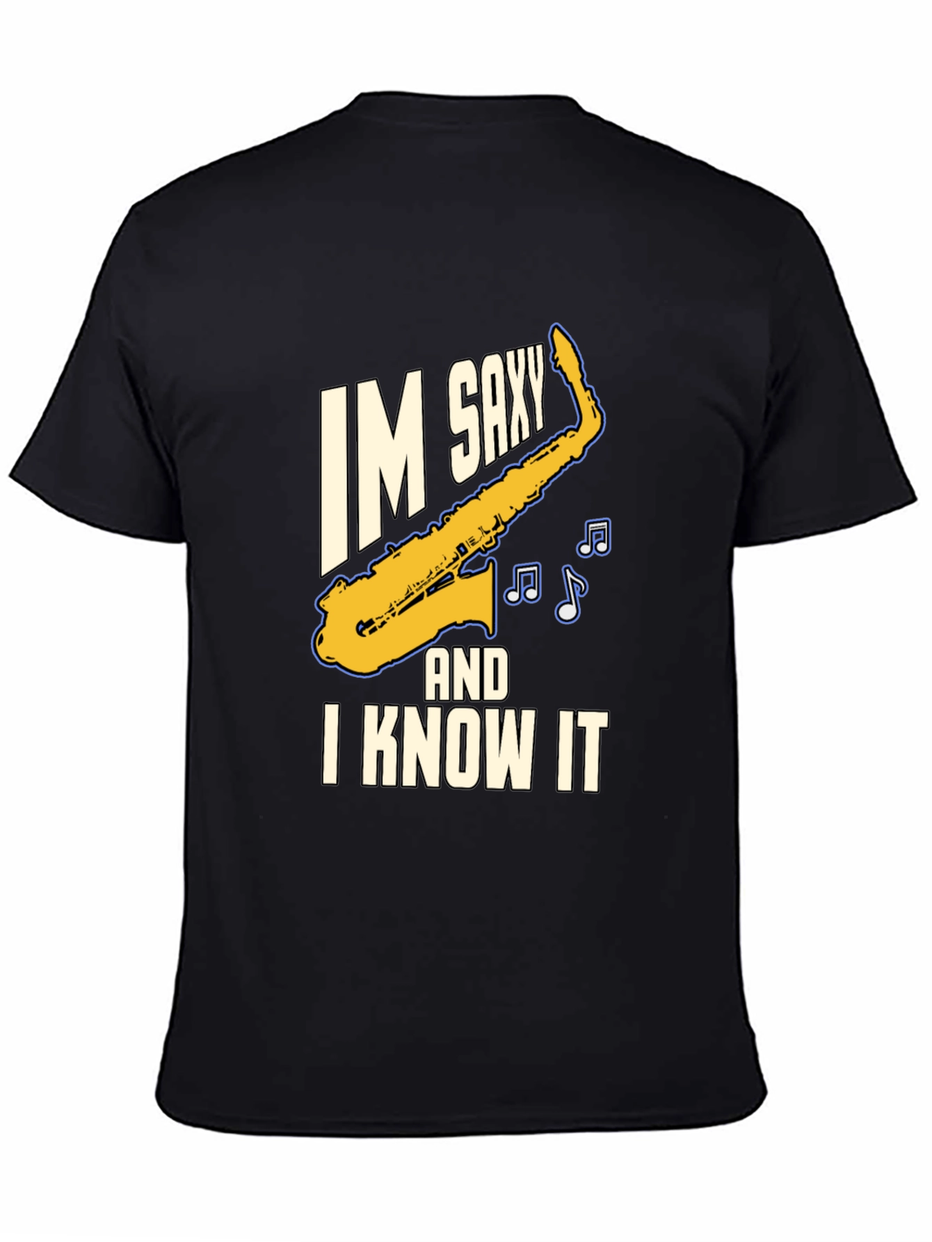 Im Saxy and I Know It Saxophone T-Shirt