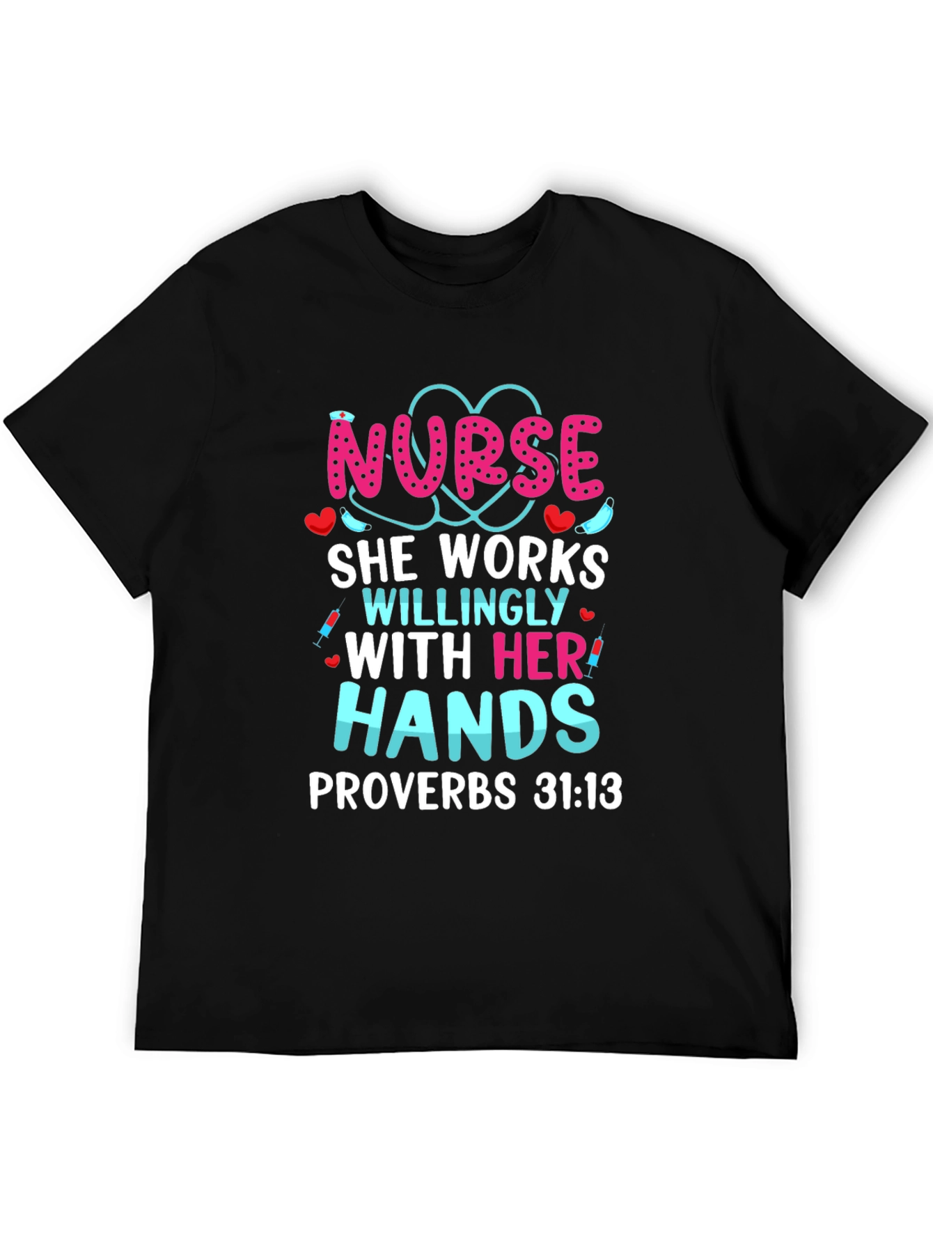 Nurse Hands Proverbs T-Shirt