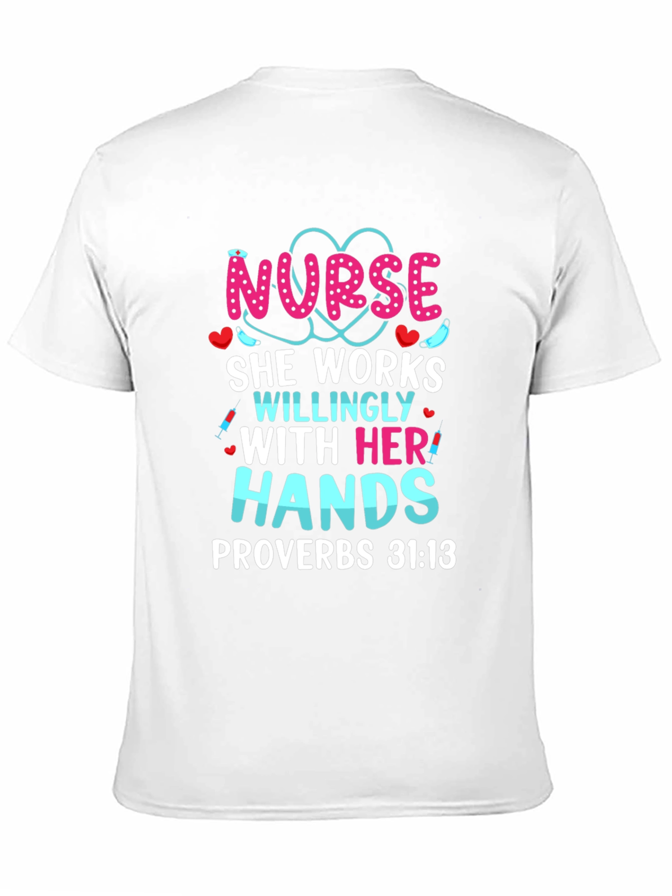 Nurse Hands Proverbs T-Shirt