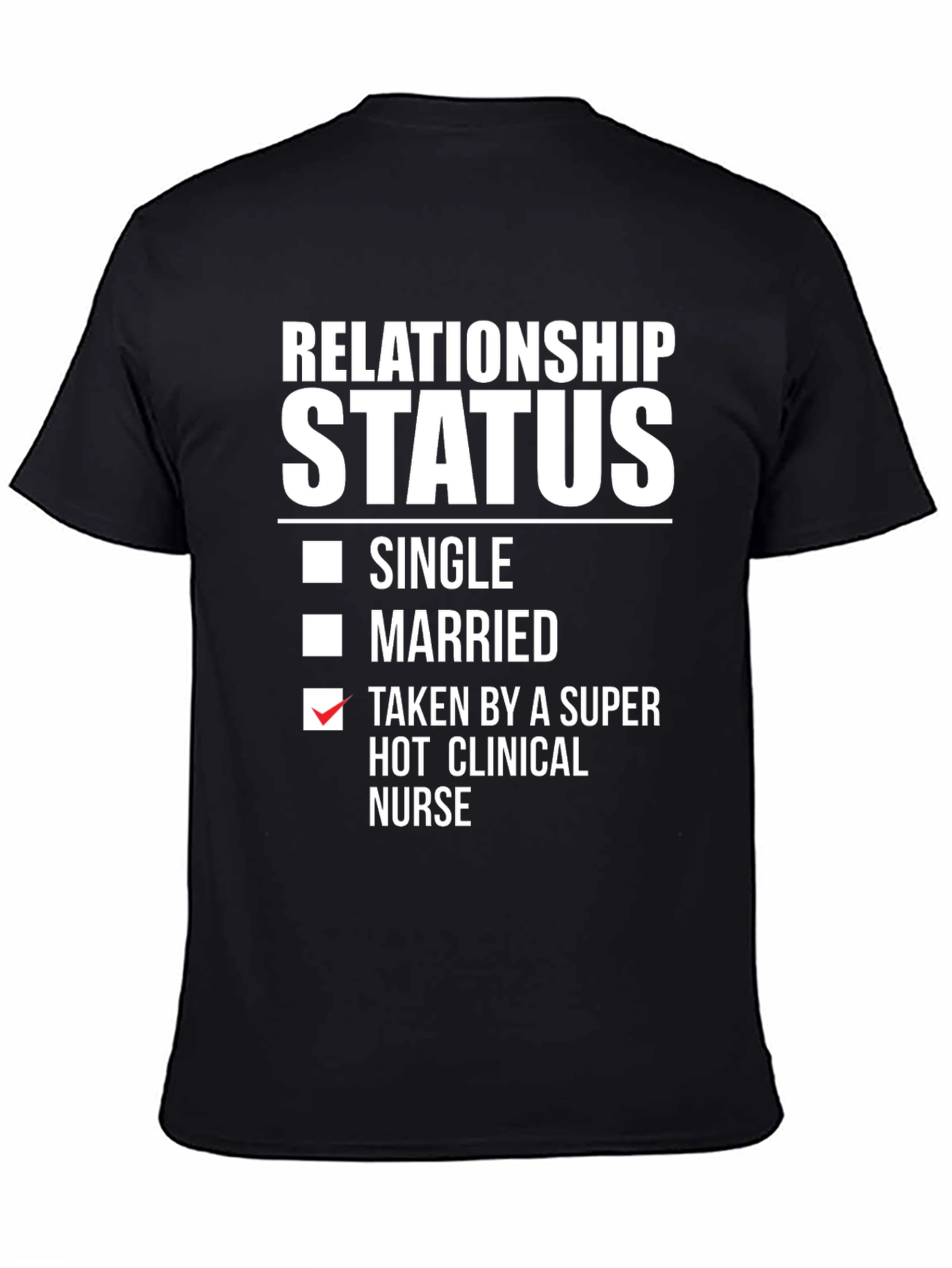 Relationship Status: Taken T-Shirt