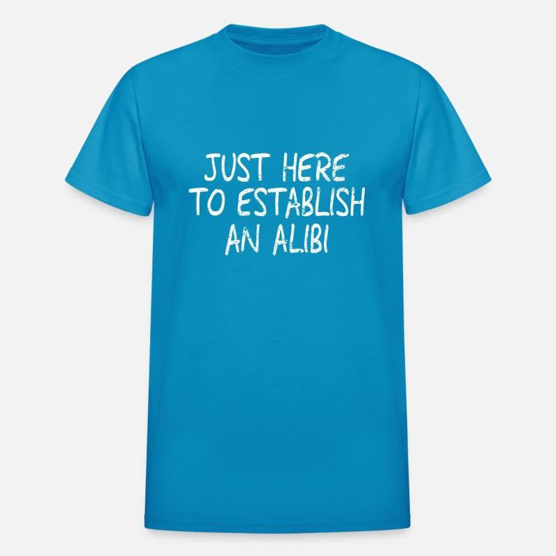 Just Here To establish an alibi1