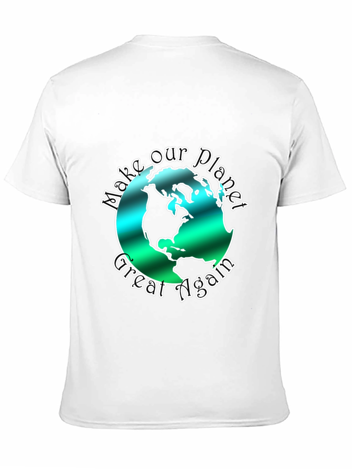 Eco-Friendly Make Our Planet Great Again Graphic Tee