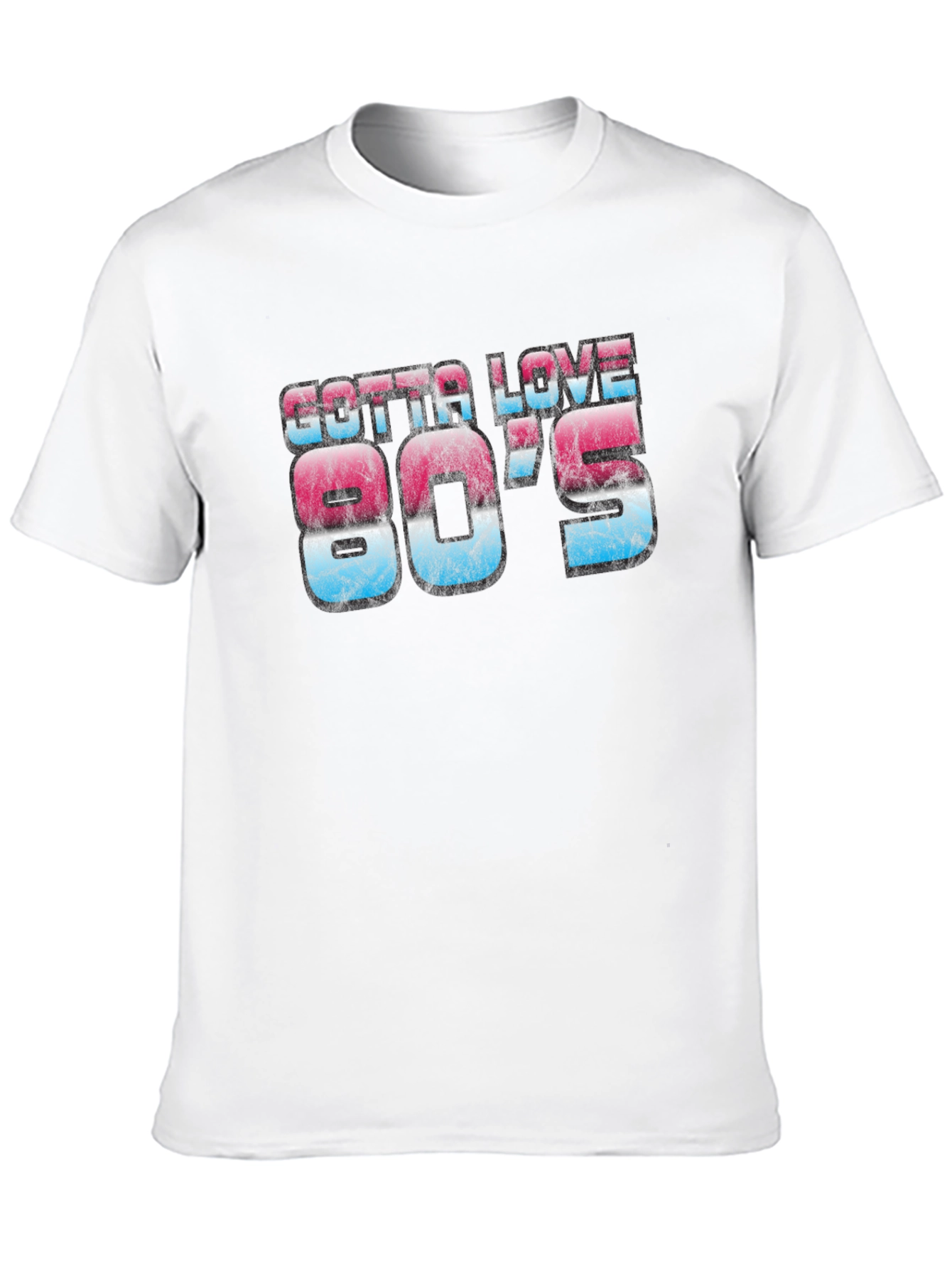 Gotta Love 80s Retro Graphic Tee