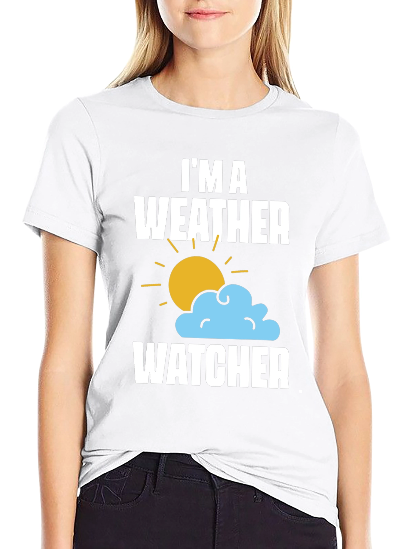 Im A Weather Watcher T-Shirt - Weather Enthusiast Tee