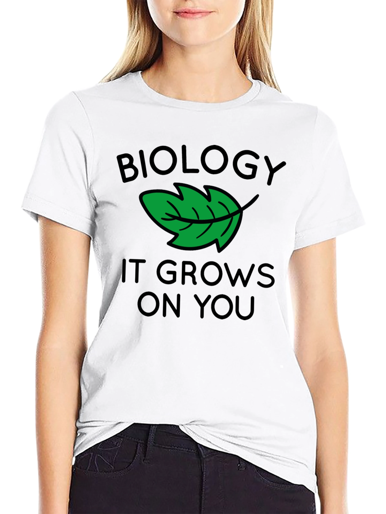 Biology T-Shirt - It Grows On You