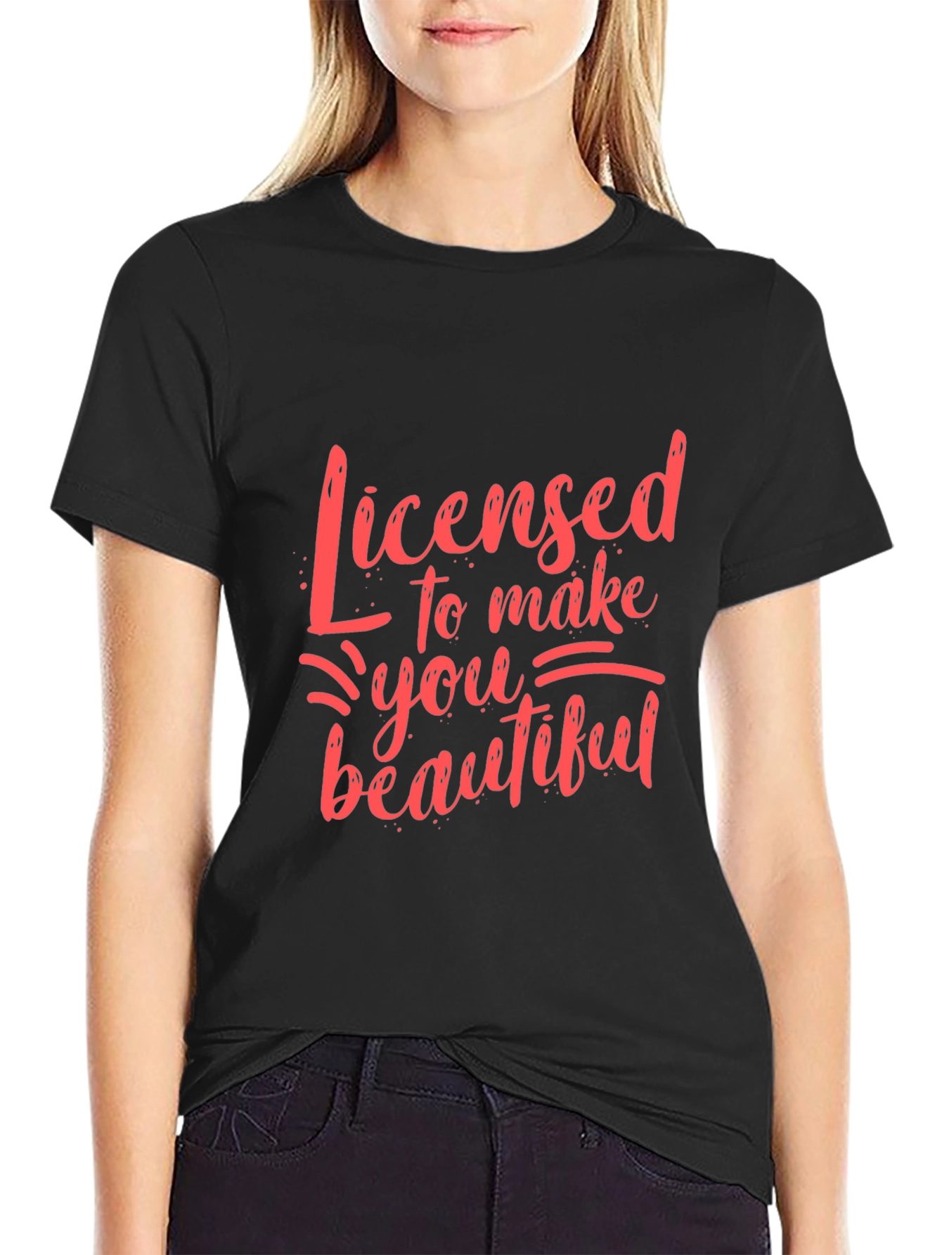 Licensed to Make You Beautiful Graphic Tee