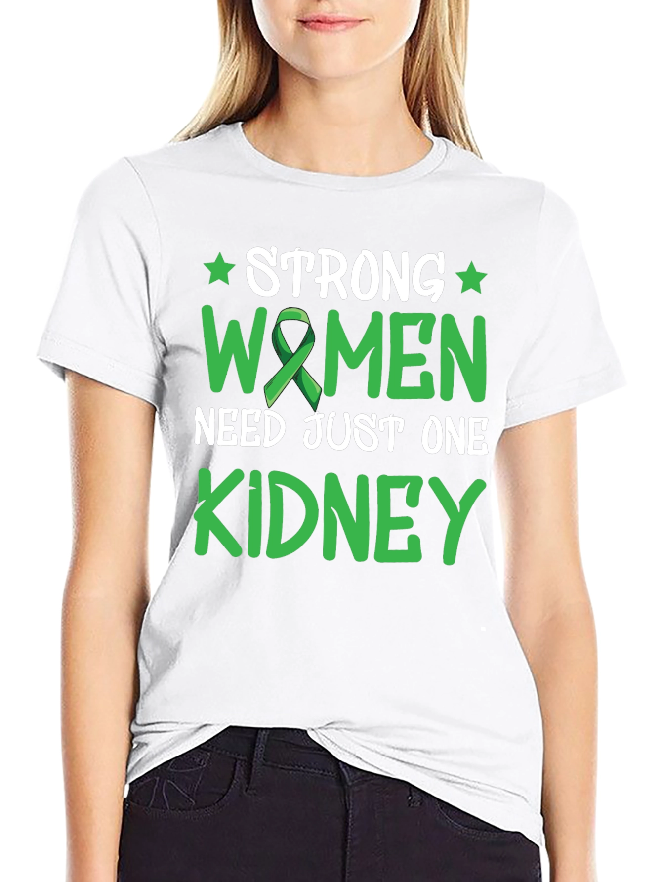 Strong Women Need Just One Kidney Awareness T-Shirt