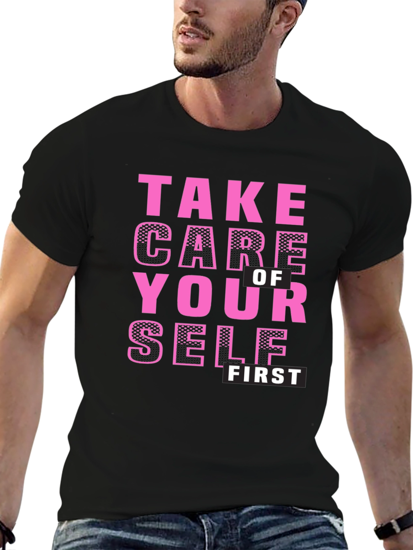 Take Care of Yourself First Black T-Shirt