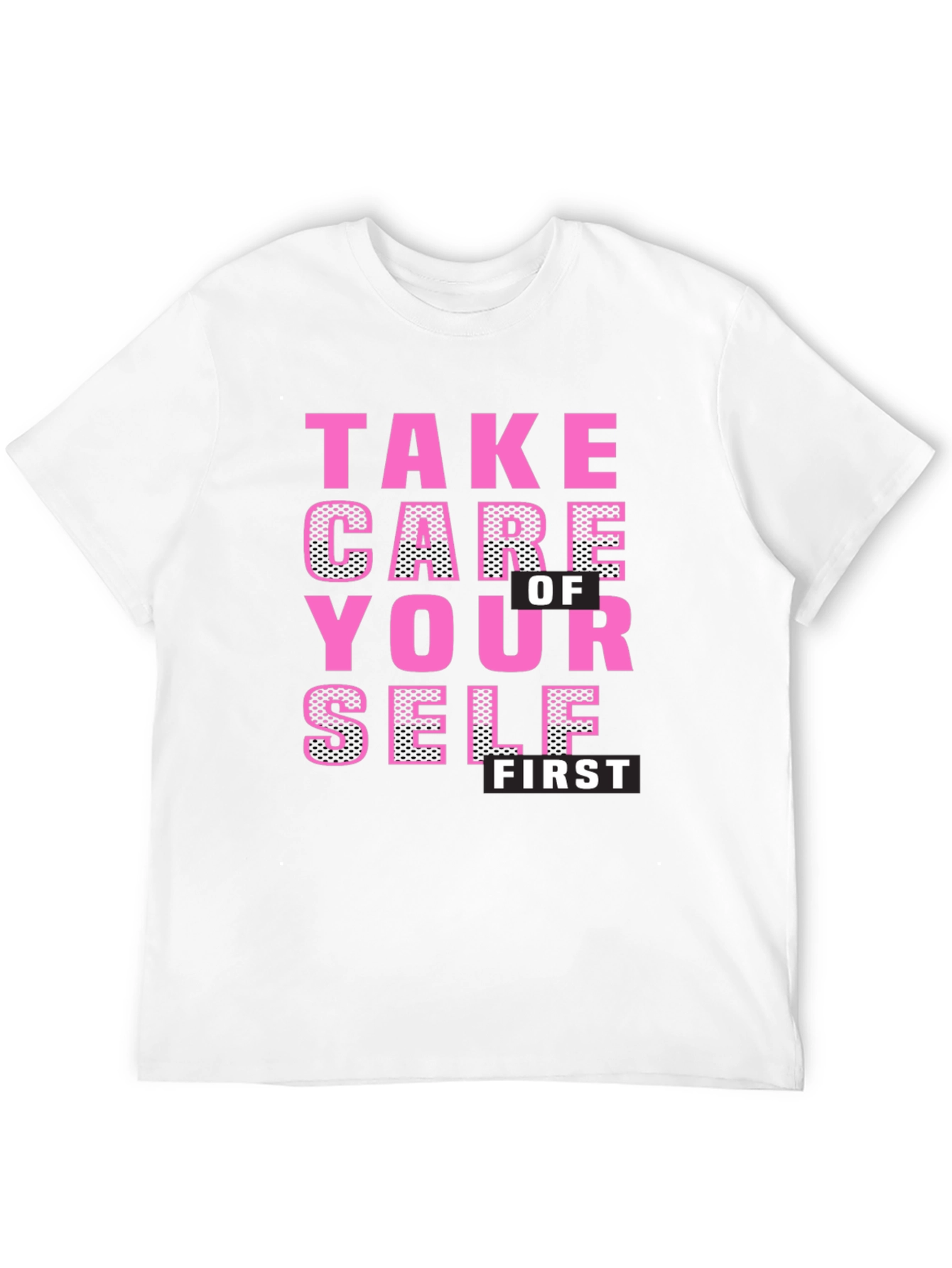 Take Care of Yourself First Black T-Shirt