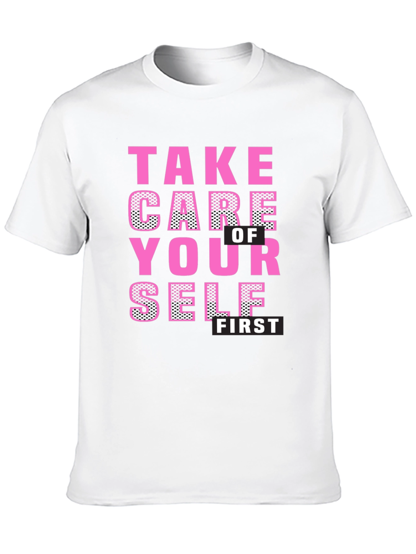 Take Care of Yourself First Black T-Shirt