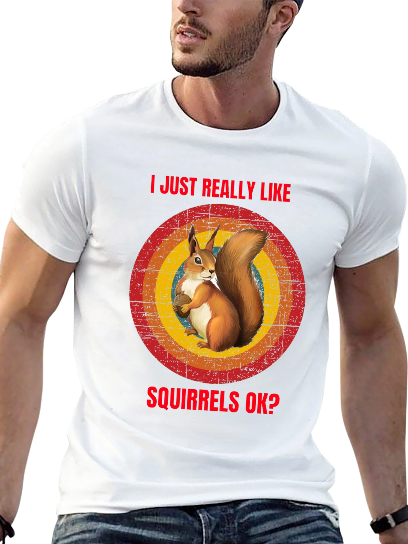 Squirrel Lover T-Shirt: I Just Really Like Squirrels OK?