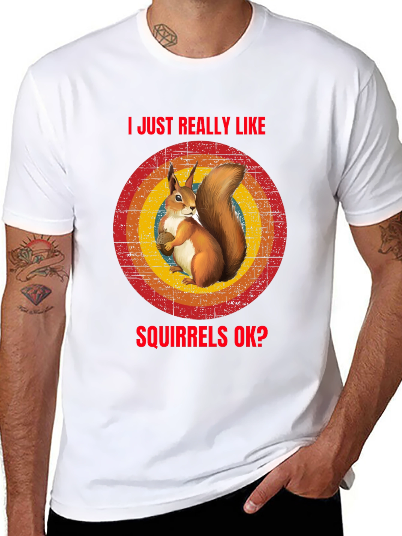 Squirrel Lover T-Shirt: I Just Really Like Squirrels OK?